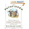 The Pathfinder: How to Choose or Change Your Career for a Lifetime of Satisfaction and Success
