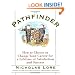 The Pathfinder: How to Choose or Change Your Career for a Lifetime of Satisfaction and Success