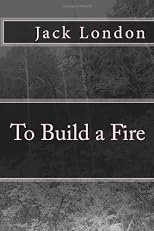 To Build a Fire