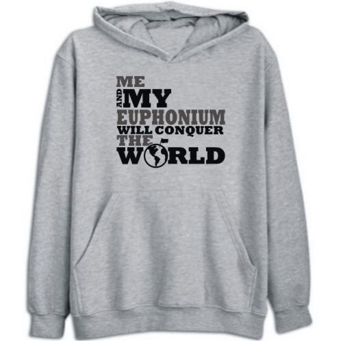 Sweatshirt Heather Gray " Me & My Euphonium Will Conquer The World " Instruments
