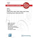 Audi A4, S4 2002, 2003, 2004, 2005, 2006, 2007, 2008 Includes Avant, Cabriolet, RS4 Repair Manual on DVD-ROM (Windows 2000/XP)