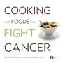 Cooking with Foods That Fight Cancer