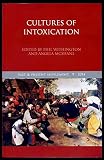 Cultures of intoxication
