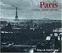 Paris Then & Now (Then and Now International Series) (Hardcover)