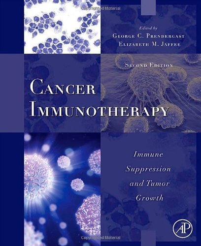 Cancer Immunotherapy, Second Edition: Immune Suppression and Tumor Growth by Prendergast, George C. Published by Academic Press 2nd (second) edition (2013) Hardcover