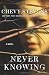 Never Knowing