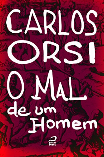 O mal de um homem (Portuguese Edition)