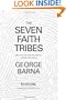 The Seven Faith Tribes: Who They Are, What They Believe, and Why They Matter