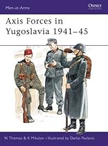 Axis Forces in Yugoslavia 1941-45 (Men-at-Arms)