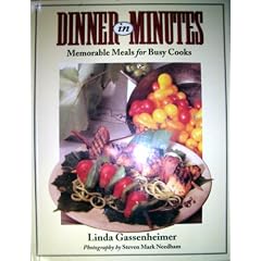 Dinner in Minutes: Memorable Meals for Busy Cooks