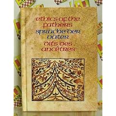 Ethics of the Fathers - Sayings of the sages of the Misnah / Spr�che der V�ter - Spr�che der Weisen der Mischnah / Dits des Ancetres - Precepts des Sages de la Michnah