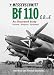  : Messerschmitt Bf 110 C, D and E: An Illustrated Study