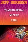 Transnational Muscle Cars