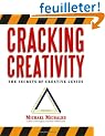 Cracking Creativity: The Secrets of Creative Genius