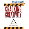 Cracking Creativity: The Secrets of Creative Genius