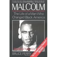 Malcolm: The Life of a Man Who Changed Black America