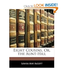 Eight Cousins, Or, the Aunt-Hill