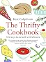 The Thrifty Cookbook: 476 ways to eat well with leftovers