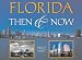 Search : Florida Then & Now (Then & Now (Westcliffe))