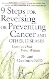 9 Steps for Reversing or Preventing Cancer