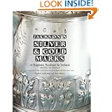 Jackson's Silver and Gold Marks of England, Scotland & Ireland by Ian Pickford
