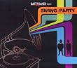 Bart & Baker Pres.Swing Party