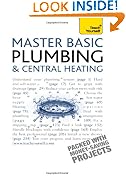 Basic Plumbing And Central Heating: Teach Yourself