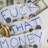 Fuck That Money