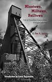 Minetown, Milltown, Railtown: Life in Canadian Communities of Single Industry