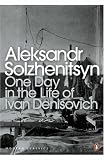 One Day in the Life of Ivan Denisovich: A Novel