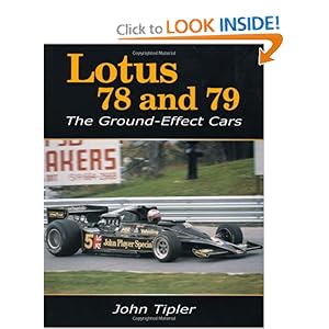 Lotus 78 and 79: The Ground-Effect Cars John Tipler