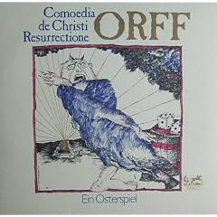 Orff: Comoedia de Christi Resurrectione - Ein Osterspiel [Vinyl LP] [Schallplatte]