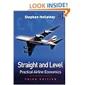 Straight and Level: Practical Airline Economics