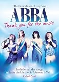 Abba: Thank You for the Music: The Stories Behind Every Song