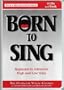 Born to Sing, Beginners to Advanced High and Low Voice (4 CDs + Book)