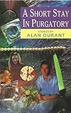 A short stay in purgatory