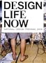 Design Life Now: National Design Triennial 2006