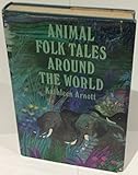 Animal folk tales around the world