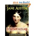 JANE AUSTEN - DIE GESAMTAUSGABE (von Jane Austen) DER WELTWEIT-BESTSELLER AUF ENGLISCH (S�mtliche Romane von Jane Austen in einem Band) [Illustriert] (Gesamtausgabe ... Jane Austen | Jane Austens S�mtliche Romane)