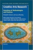 Creative Arts Research: Narratives of Methodologies and Practices (Educational Futures, Rethinking Theory and Practice)