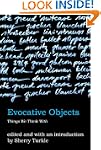 Evocative Objects: Things We Think With