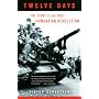 Twelve Days: The Story of the 1956 Hungarian Revolution (Vintage)
