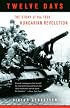 Twelve Days: The Story of the 1956 Hungarian Revolution (Vintage)