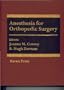 Anesthesia for Orthopedic Surgery