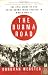  The Burma Road: The Epic Story of the China-Burma-India Theater in World War II (P.S.)