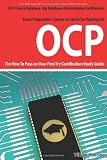  : Oracle Database 10g Database Administrator OCP Certification Exam Preparation Course in a Book for Passing the Oracle Database 10g Database ... on Your First Try Certification Study Guide
