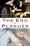 The End of Plagues: The Global Battle...