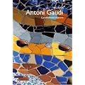 1852 - 1926 : Antoni Gaud� - Constructions majeures