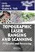 Topographic Laser Ranging and Scanning: Principles and Processing