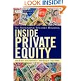Inside Private Equity: The Professional Investor's Handbook (Wiley Finance) by James M. Kocis, James C. Bachman IV, Austin M. Long III, and Craig J. Nickels